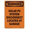 Signmission Safety Sign, OSHA WARNING, 14" Height, Solar PV System Disconnect Located, Portrait OS-WS-D-1014-V-13533 - alternate 1